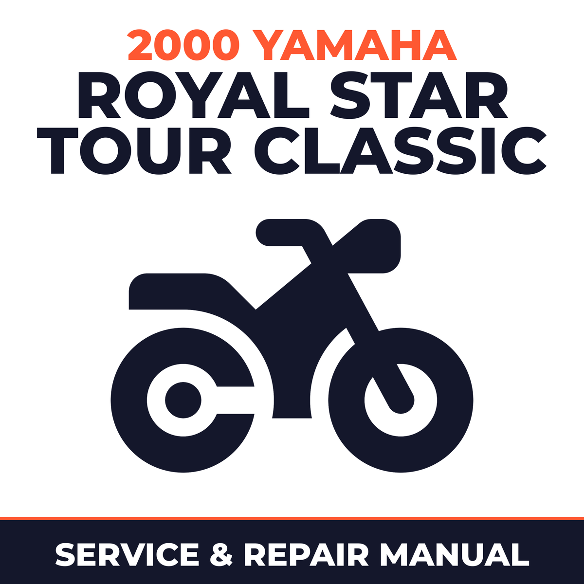 2000 Yamaha ROYAL STAR TOUR CLASSIC Service and Repair Manual - motorcycle workshop manual cover