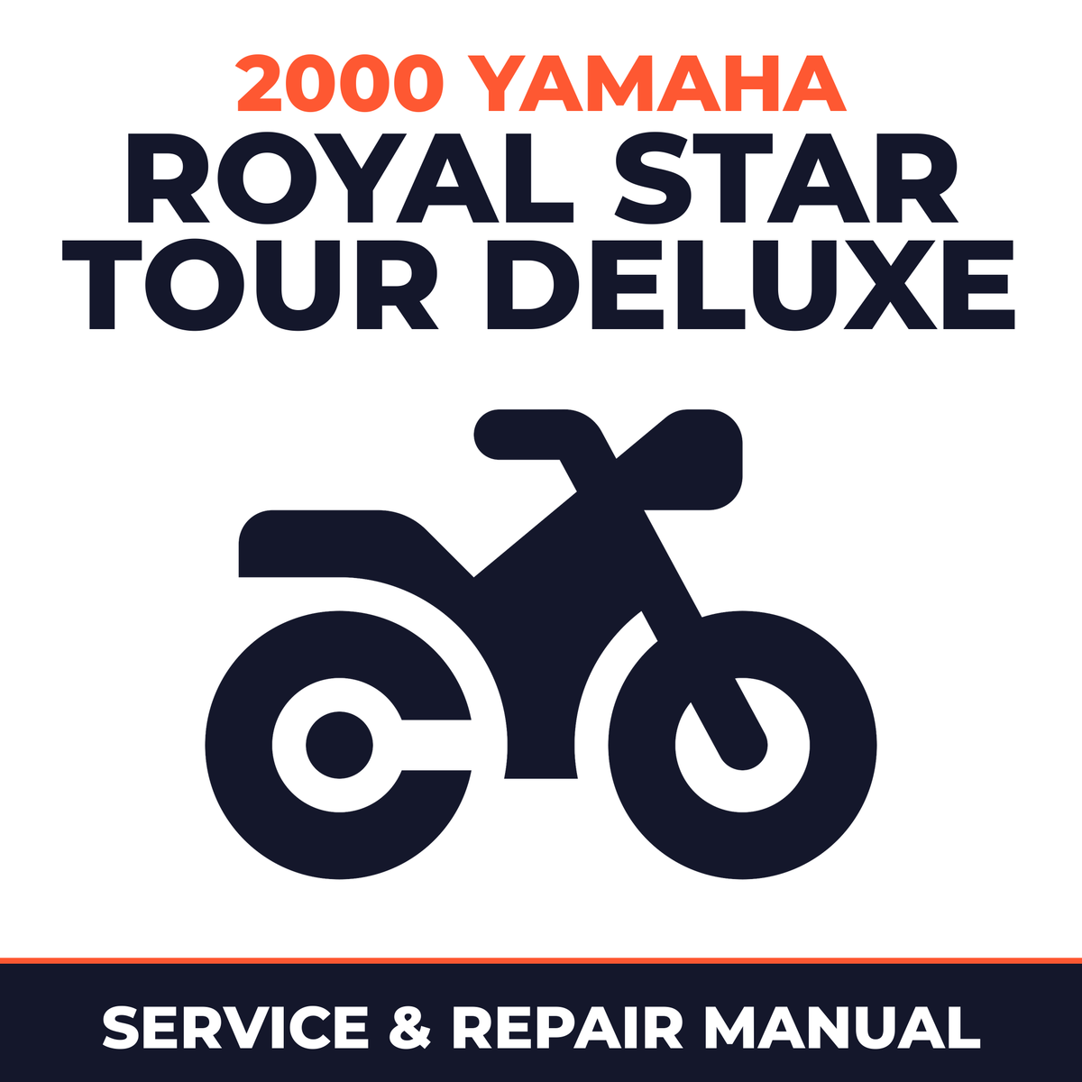 2000 Yamaha ROYAL STAR TOUR DELUXE Service and Repair Manual - motorcycle workshop manual cover