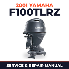 2001 Yamaha F100TLRZ 4 stroke Service and Repair Manual