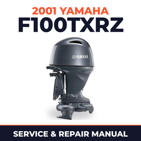 2001 Yamaha F100TXRZ 4 stroke Service and Repair Manual