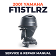 2001 Yamaha F115TLRZ 4 stroke Service and Repair Manual