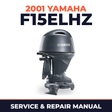 2001 Yamaha F15ELHZ 4 stroke Service and Repair Manual