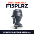2001 Yamaha F15PLRZ 4 stroke Service and Repair Manual