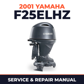 2001 Yamaha F25ELHZ 4 stroke Service and Repair Manual