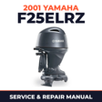 2001 Yamaha F25ELRZ 4 stroke Service and Repair Manual