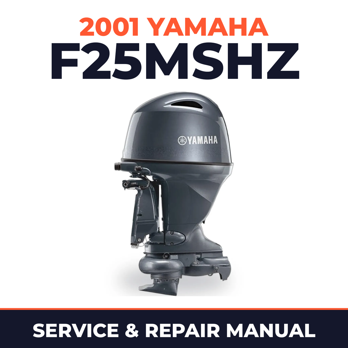 2001 Yamaha F25MSHZ 4 stroke Service and Repair Manual