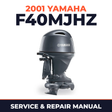 2001 Yamaha F40MJHZ 4 stroke Service and Repair Manual