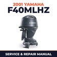 2001 Yamaha F40MLHZ 4 stroke Service and Repair Manual