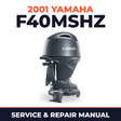2001 Yamaha F40MSHZ 4 stroke Service and Repair Manual