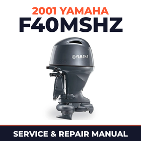2001 Yamaha F40MSHZ 4 stroke Service and Repair Manual