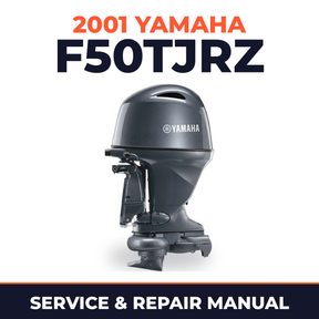 2001 Yamaha F50TJRZ 4 stroke Service and Repair Manual