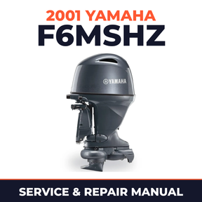 2001 Yamaha F6MSHZ 4 stroke Service and Repair Manual