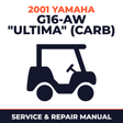 2001 Yamaha G16-AW "ULTIMA" (CARB) Service and Repair Manual - golf car workshop manual cover