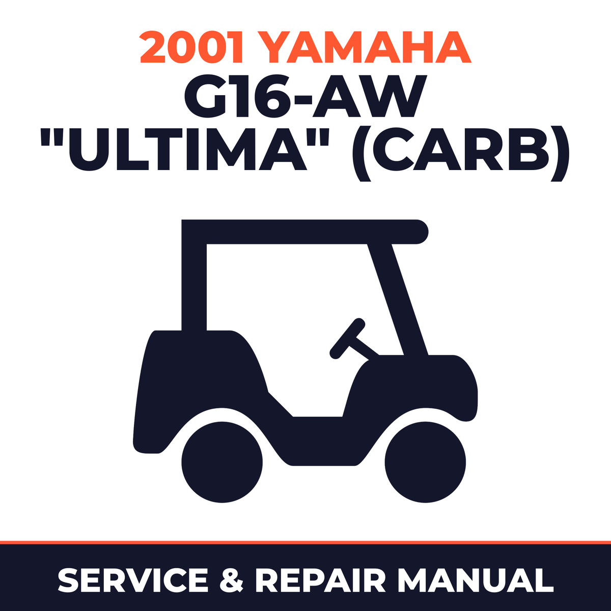 2001 Yamaha G16-AW "ULTIMA" (CARB) Service and Repair Manual - golf car workshop manual cover
