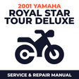 2001 Yamaha ROYAL STAR TOUR DELUXE Service and Repair Manual - motorcycle workshop manual cover