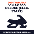 2001 Yamaha V Max 500 Deluxe (Elec. Start) Service and Repair Manual - snowmobile workshop manual cover