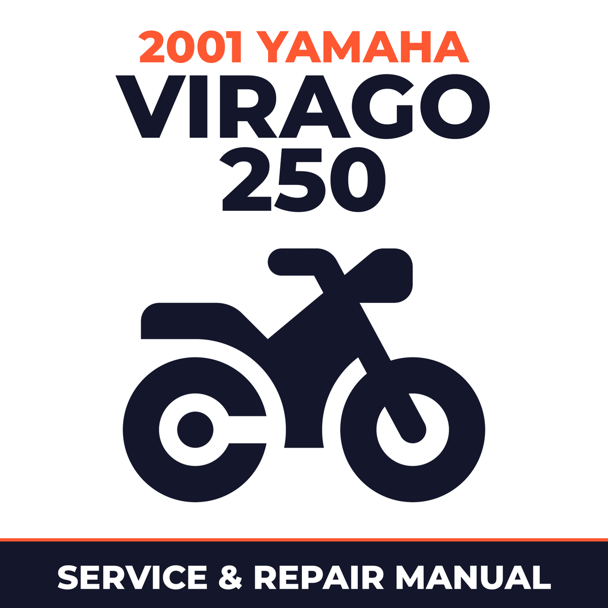 2001 Yamaha VIRAGO 250 Service and Repair Manual - motorcycle workshop manual cover