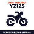 2001 Yamaha YZ125 Service and Repair Manual - motorcycle workshop manual cover