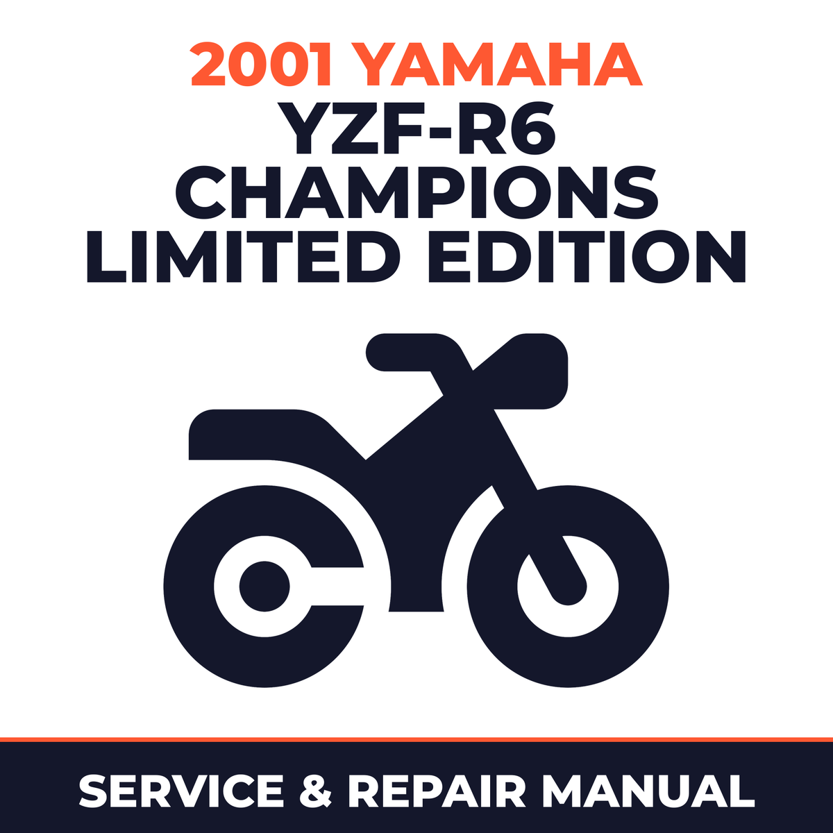 2001 Yamaha YZF-R6 CHAMPIONS LIMITED EDITION Service and Repair Manual - motorcycle workshop manual cover