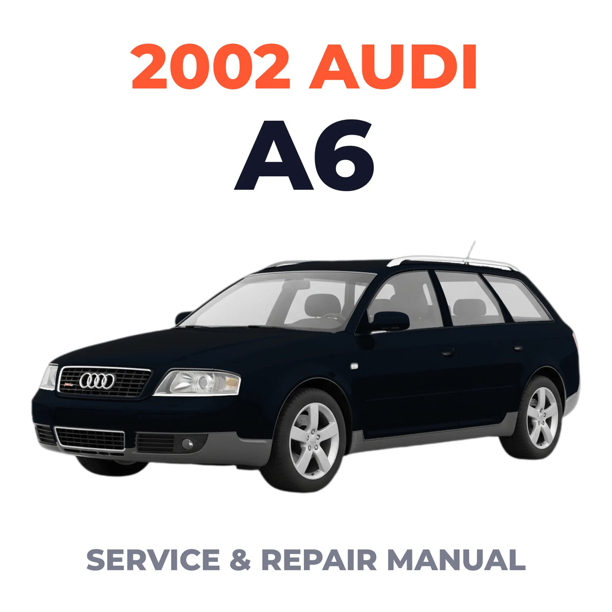 2002 Audi A6 Service and Repair Manual