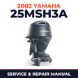 2002 Yamaha 25MSH3A 2 stroke Service and Repair Manual