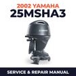 2002 Yamaha 25MSHA3 2 stroke Service and Repair Manual