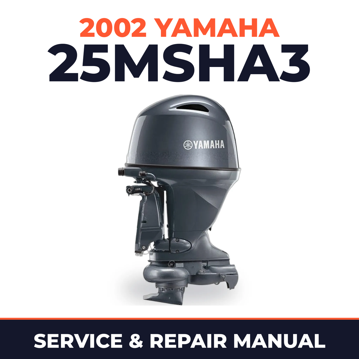 2002 Yamaha 25MSHA3 2 stroke Service and Repair Manual