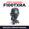 2002 Yamaha F100TXRA 4 stroke Service and Repair Manual