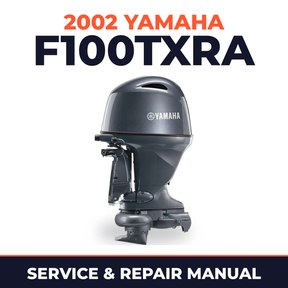 2002 Yamaha F100TXRA 4 stroke Service and Repair Manual