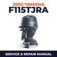 2002 Yamaha F115TJRA 4 stroke Service and Repair Manual