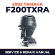 2002 Yamaha F200TXRA 4 stroke Service and Repair Manual