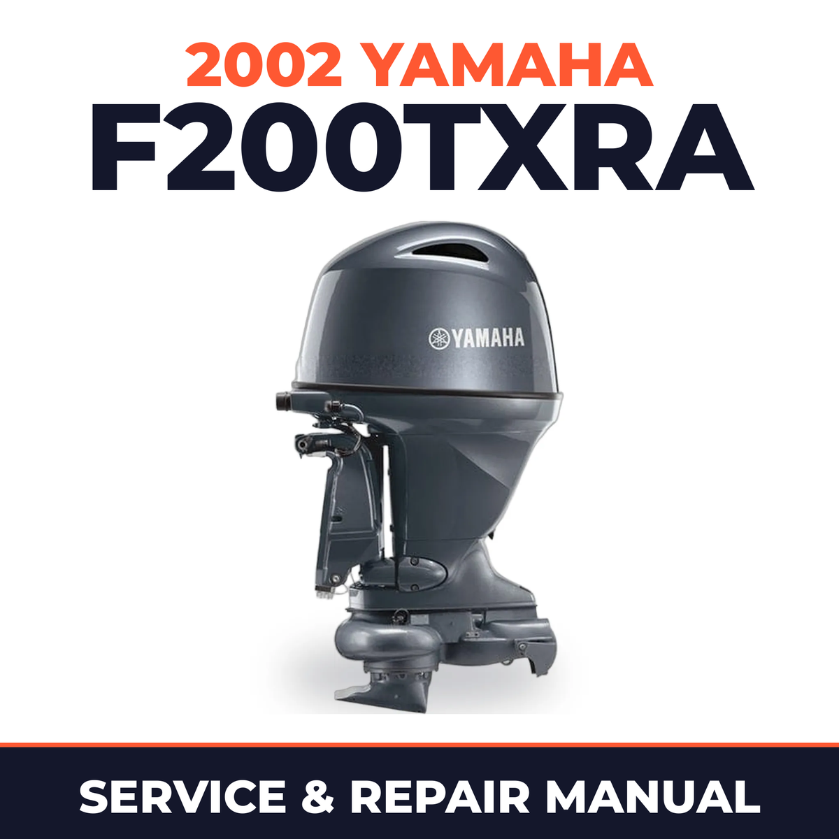 2002 Yamaha F200TXRA 4 stroke Service and Repair Manual