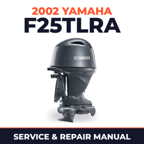 2002 Yamaha F25TLRA 4 stroke Service and Repair Manual