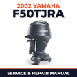 2002 Yamaha F50TJRA 4 stroke Service and Repair Manual