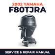 2002 Yamaha F80TJRA 4 stroke Service and Repair Manual