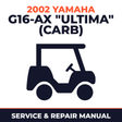 2002 Yamaha G16-AX "ULTIMA" (CARB) Service and Repair Manual - golf car workshop manual cover