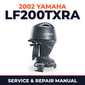 2002 Yamaha LF200TXRA 4 stroke Service and Repair Manual