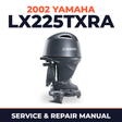 2002 Yamaha LX225TXRA 2 stroke Service and Repair Manual