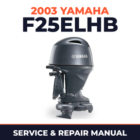 2003 Yamaha F25ELHB 4 stroke Service and Repair Manual