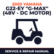 2003 Yamaha G22-EY "G-MAX" (48V - DC MOTOR) Service and Repair Manual - golf car workshop manual cover