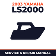 2003 Yamaha LS2000 Service and Repair Manual - boat workshop manual cover