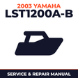 2003 Yamaha LST1200A-B Service and Repair Manual - boat workshop manual cover