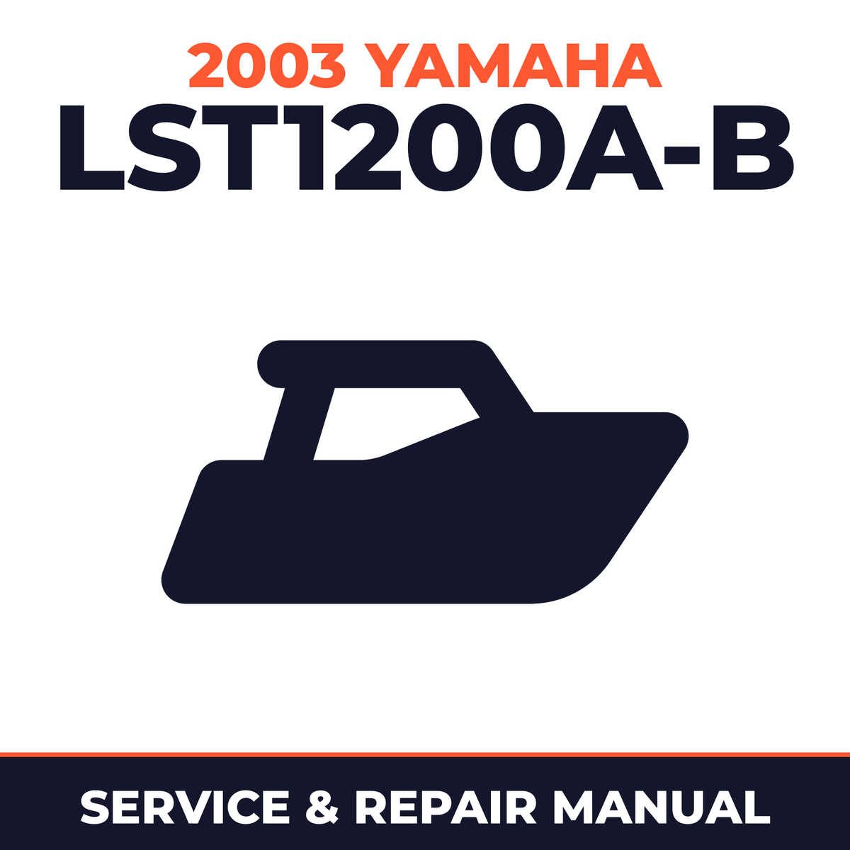 2003 Yamaha LST1200A-B Service and Repair Manual - boat workshop manual cover