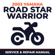 2003 Yamaha ROAD STAR WARRIOR Service and Repair Manual - motorcycle workshop manual cover