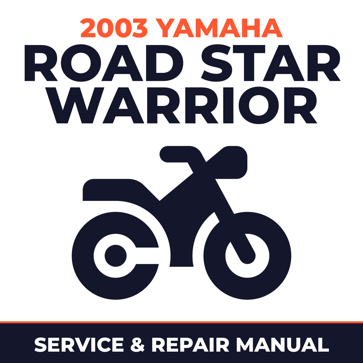 2003 Yamaha ROAD STAR WARRIOR Service and Repair Manual - motorcycle workshop manual cover