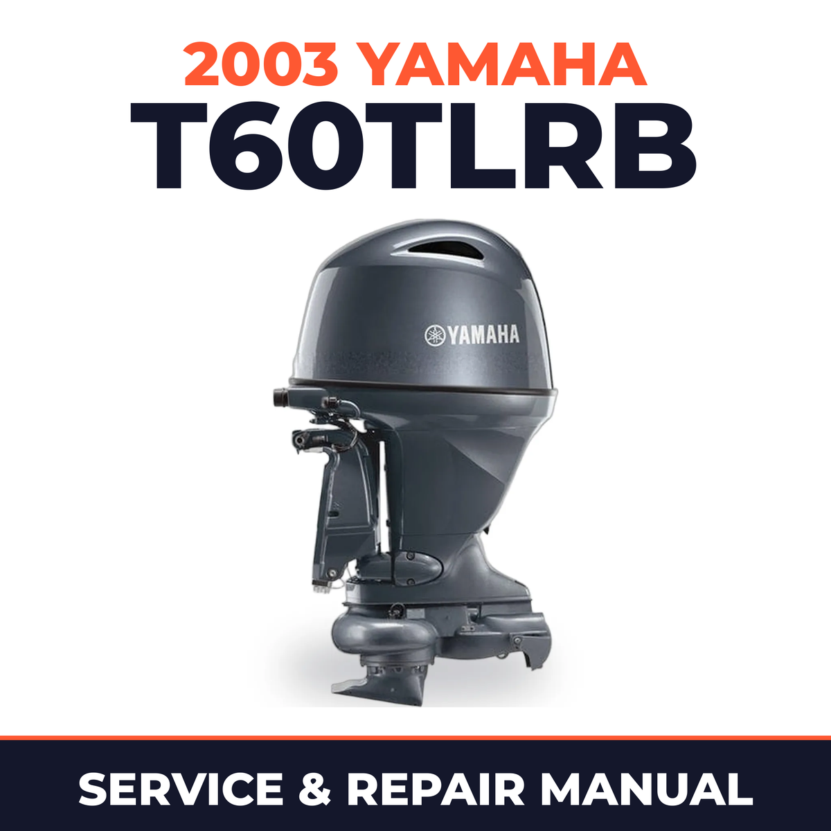 2003 Yamaha T60TLRB 2 stroke Service and Repair Manual