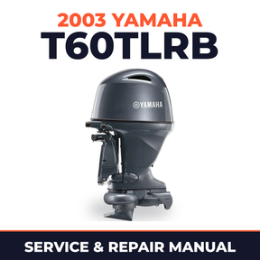 2003 Yamaha T60TLRB 2 stroke Service and Repair Manual