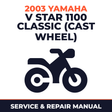 2003 Yamaha V STAR 1100 CLASSIC (CAST WHEEL) Service and Repair Manual - motorcycle workshop manual cover