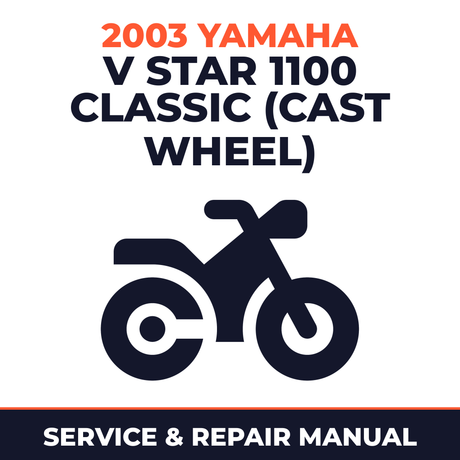 2003 Yamaha V STAR 1100 CLASSIC (CAST WHEEL) Service and Repair Manual - motorcycle workshop manual cover