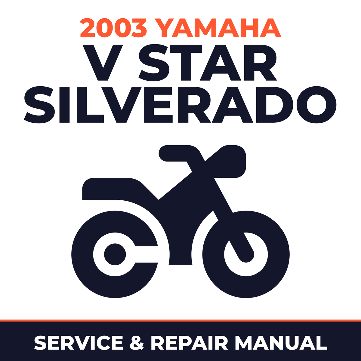 2003 Yamaha V STAR SILVERADO Service and Repair Manual - motorcycle workshop manual cover